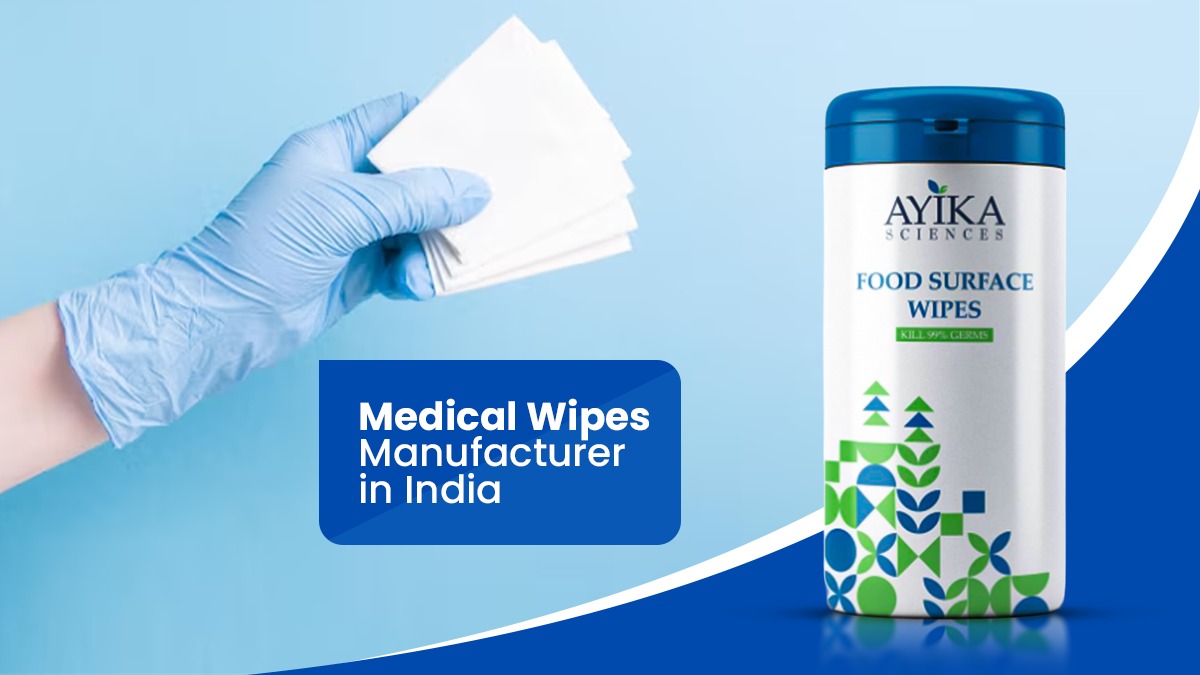 Medical Wipes Manufacturer in India